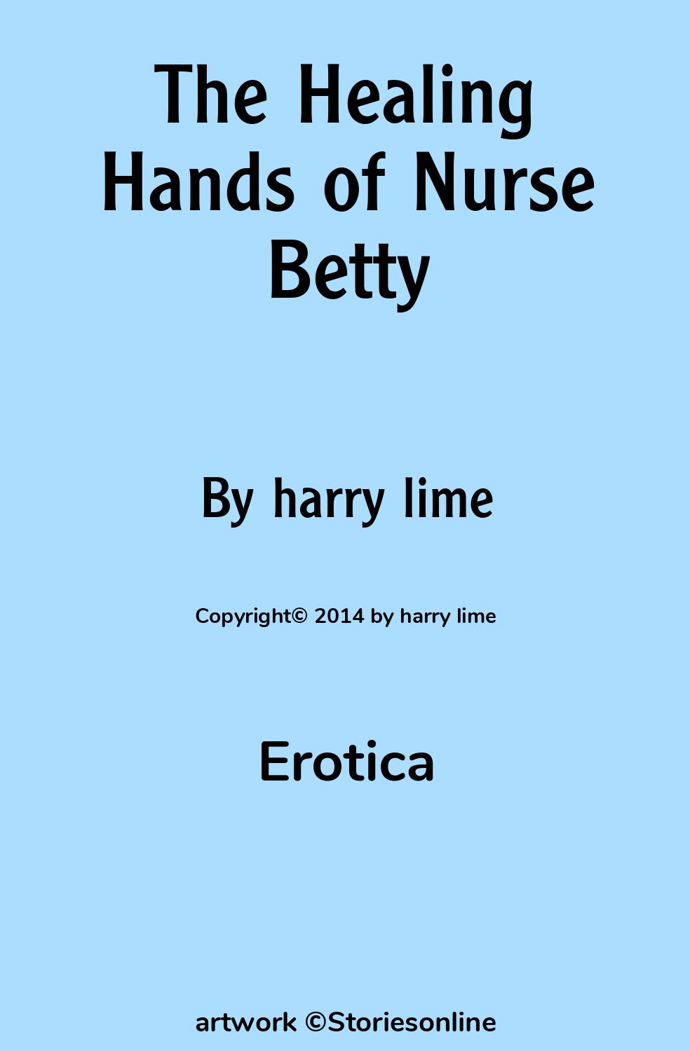 The Healing Hands of Nurse Betty - Erotica Sex Story