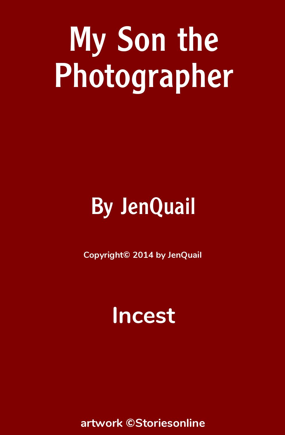 Incest Sex Story: My Son the Photographer: Chapter 3: Double Exposure by  JenQuail