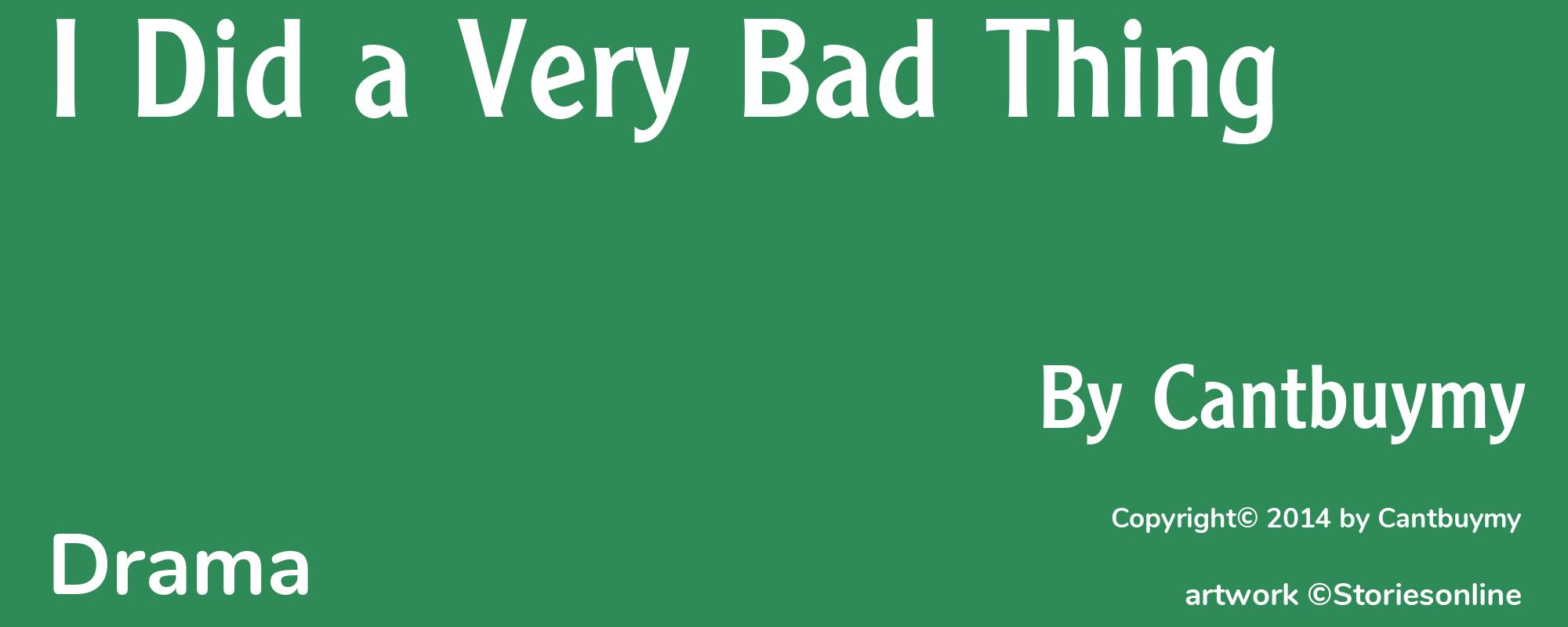 I Did a Very Bad Thing - Cover