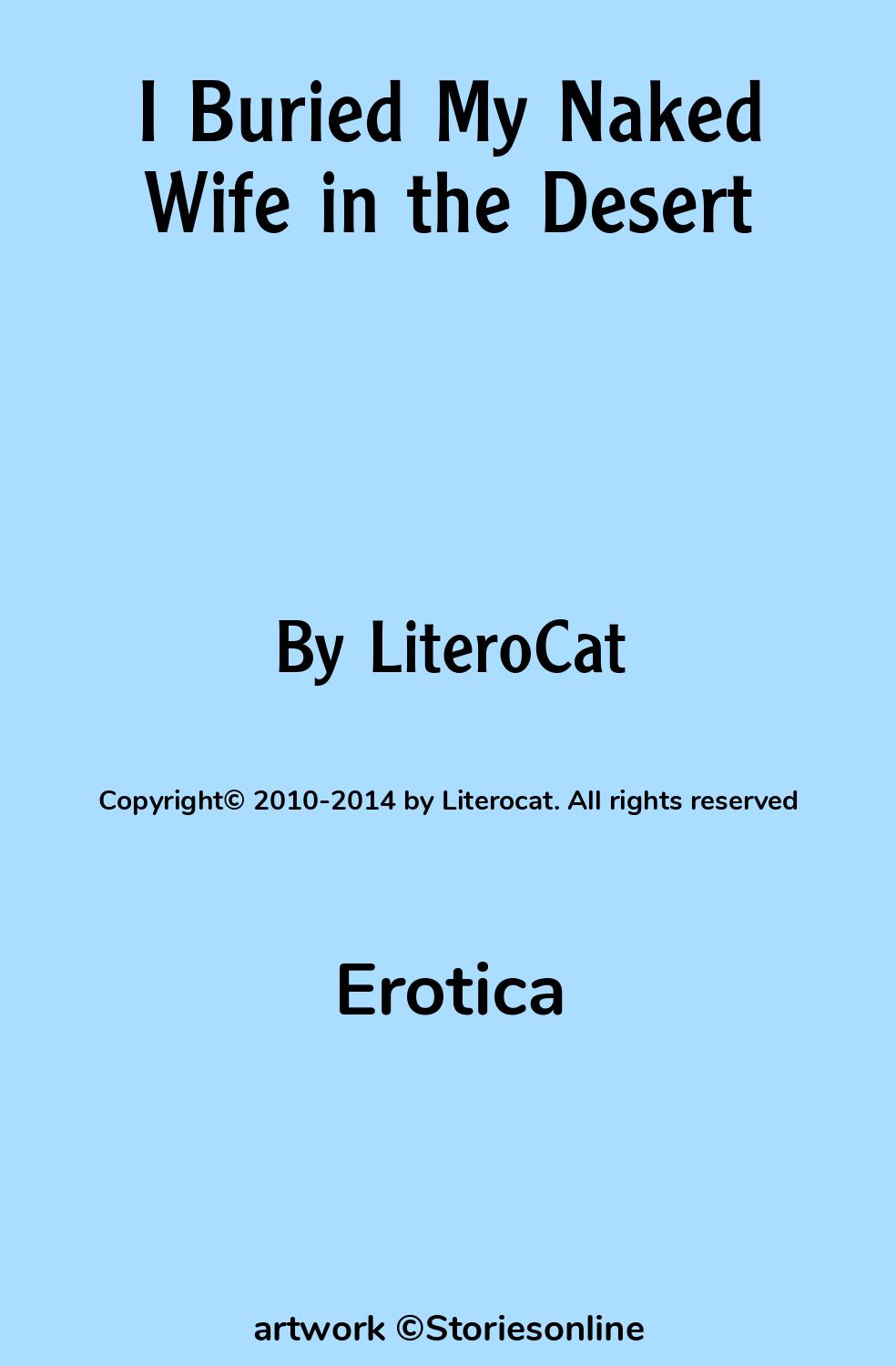 I Buried My Naked Wife in the Desert - Erotica Sex Story