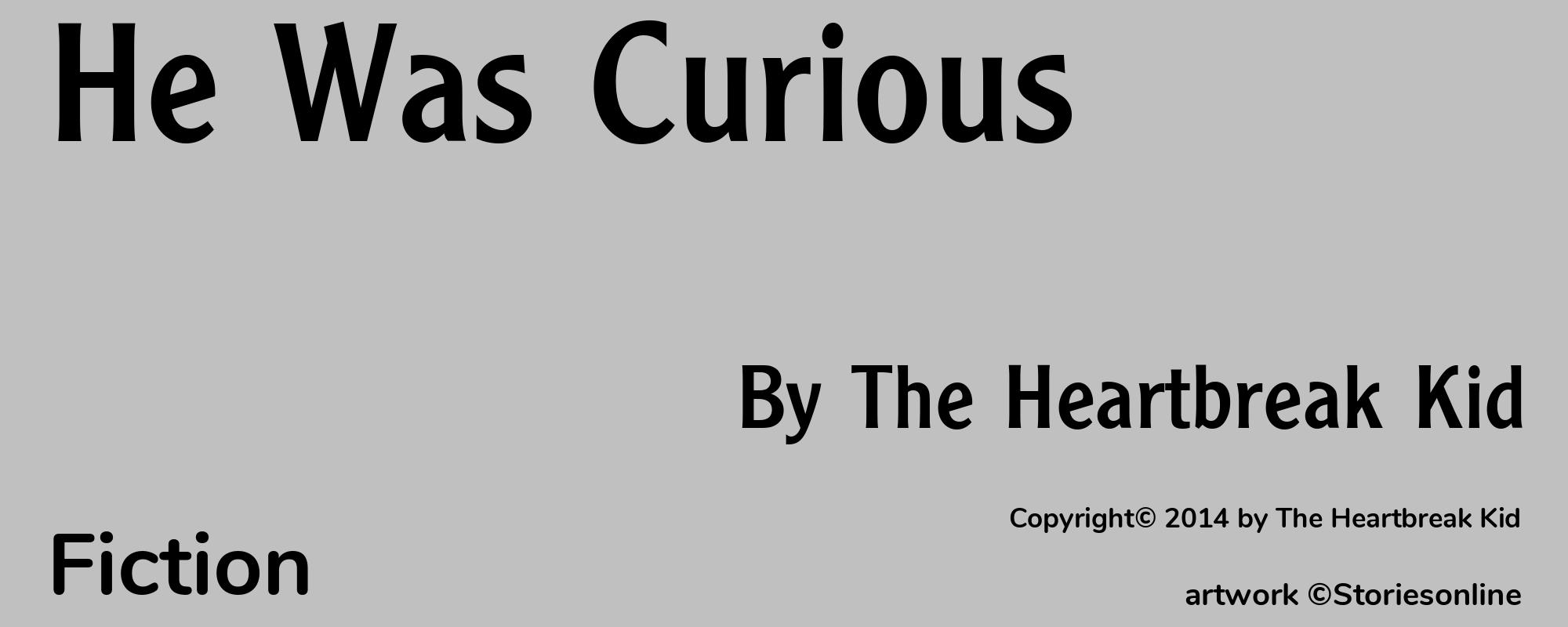 He Was Curious - Cover
