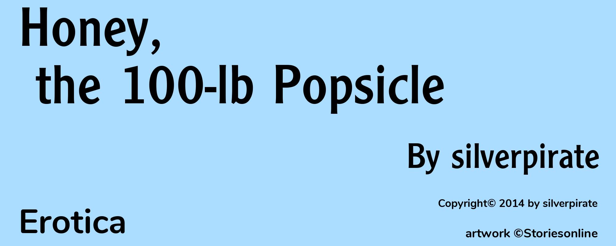 Honey, the 100-lb Popsicle - Cover