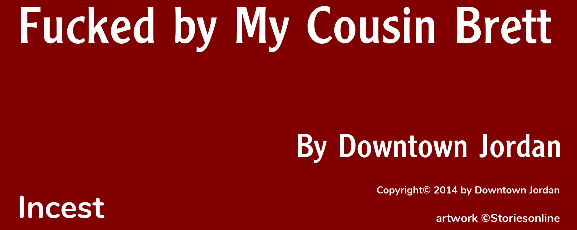 Fucked by My Cousin Brett - Cover