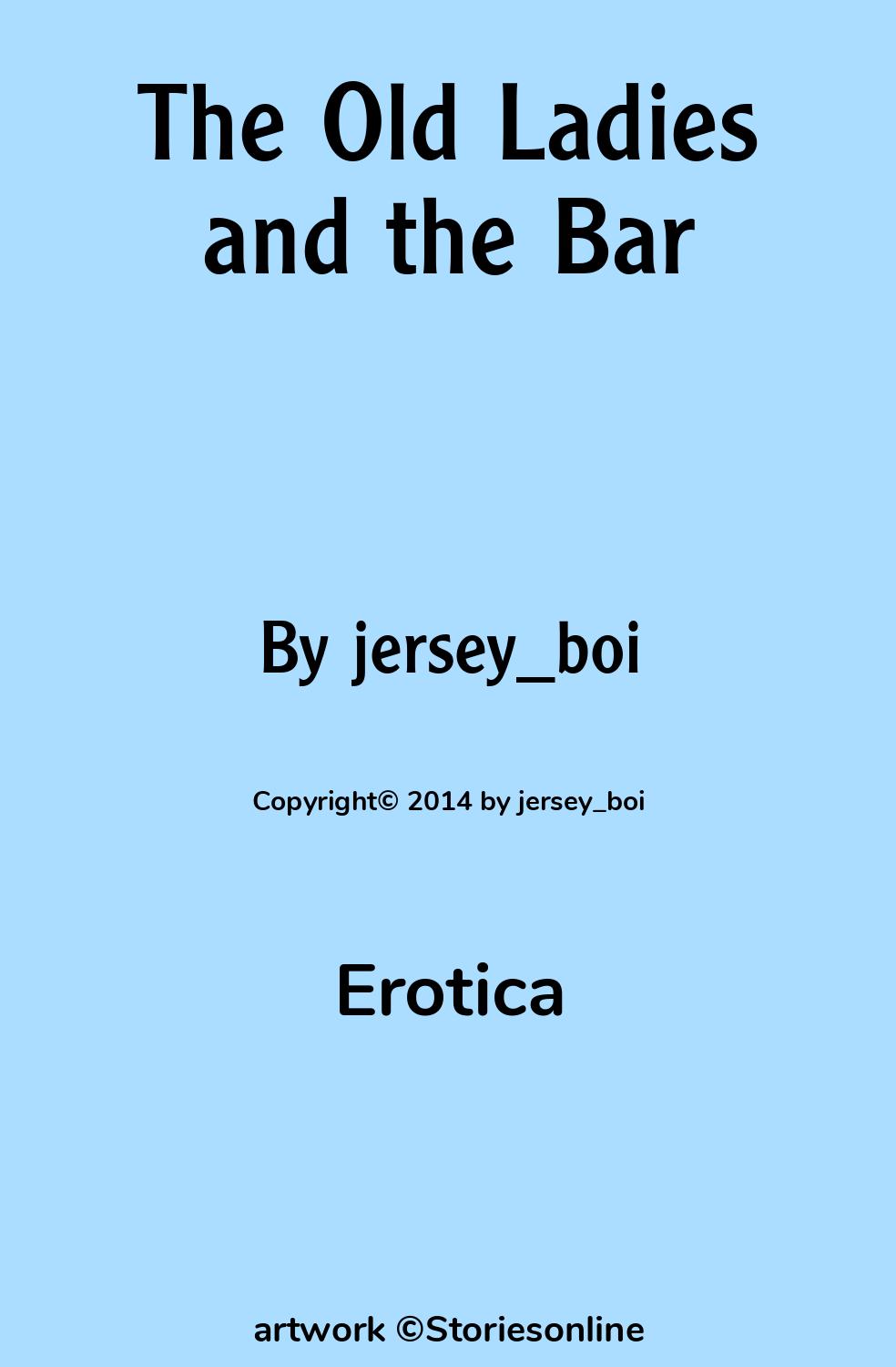 The Old Ladies and the Bar - Erotica Sex Story