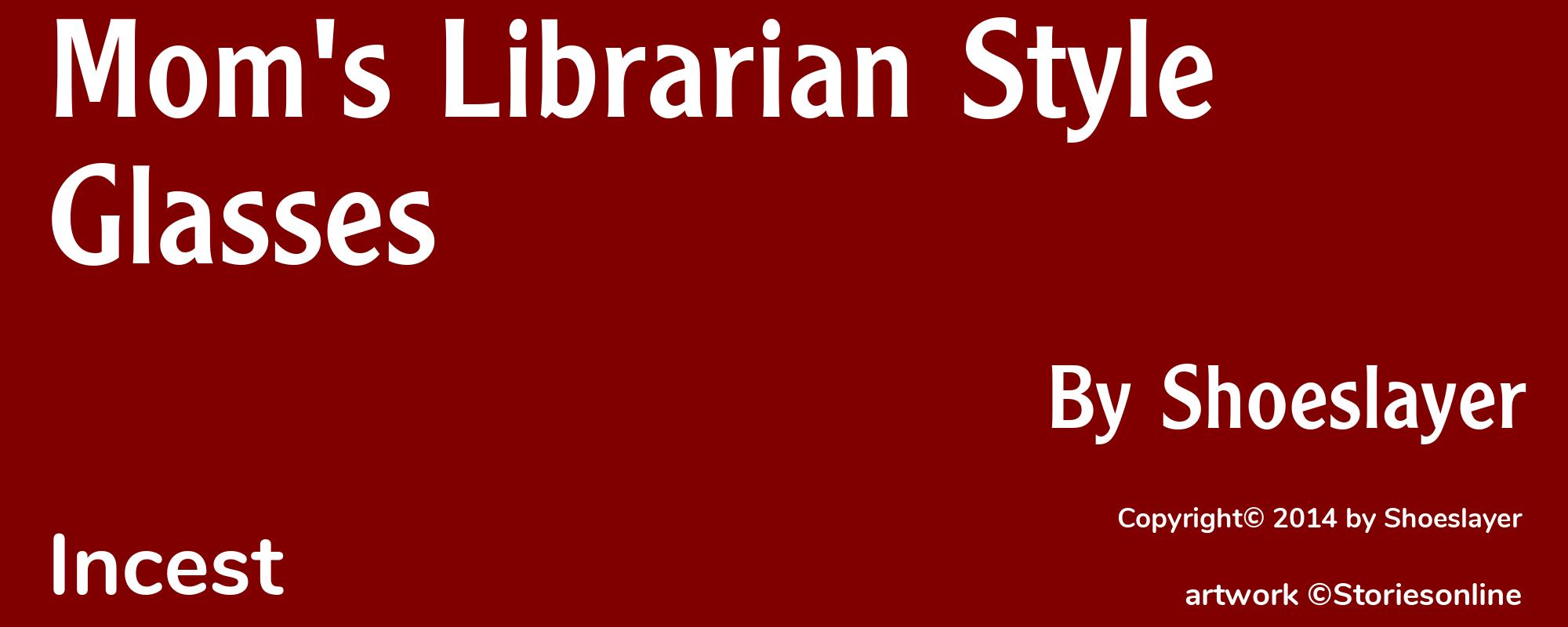 Mom's Librarian Style Glasses - Cover